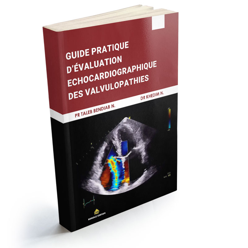Guide pratique d’évaluation echocardiographique  des valvulopathies