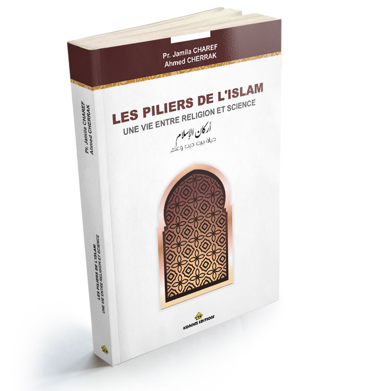 les piliers de l'islam  une vie entre religion et science
