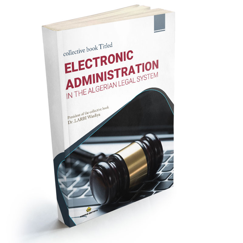 Electronic Administration in the Algerian Legal System