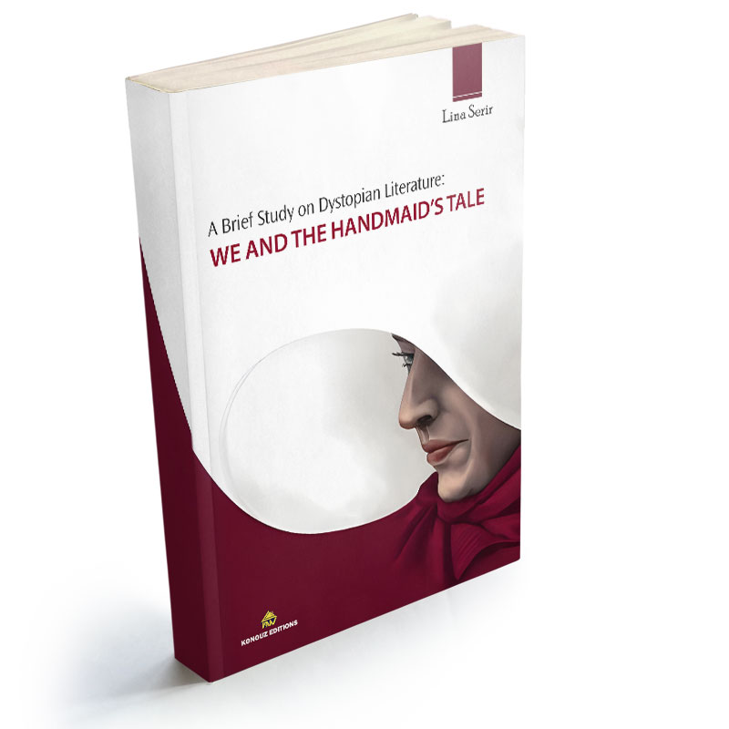 A Brief Study on Dystopian Literature: We and The Handmaid’s Tale 