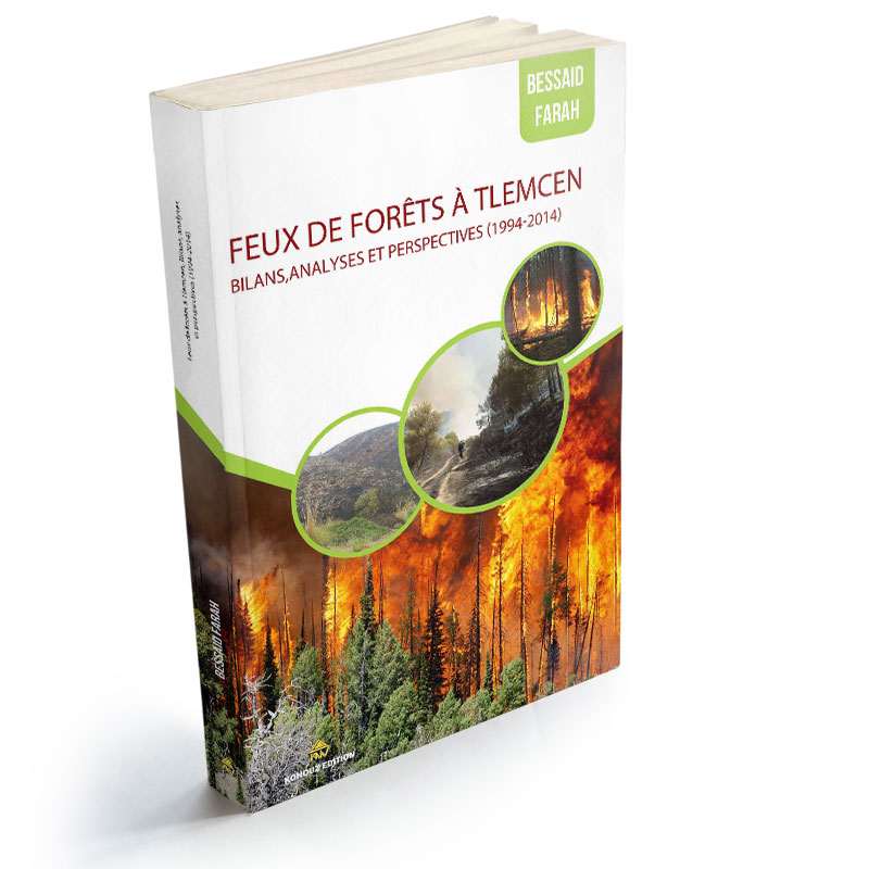 FEUX DE FORÊTS À TLEMCEN BILANS, ANALYSES ET PERSPECTIVES (1994-2014) 